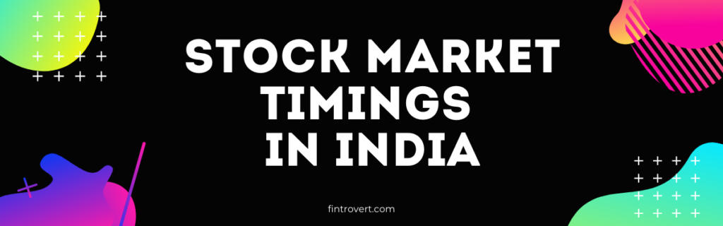 India Stock Market Timings Fintrovert Cover