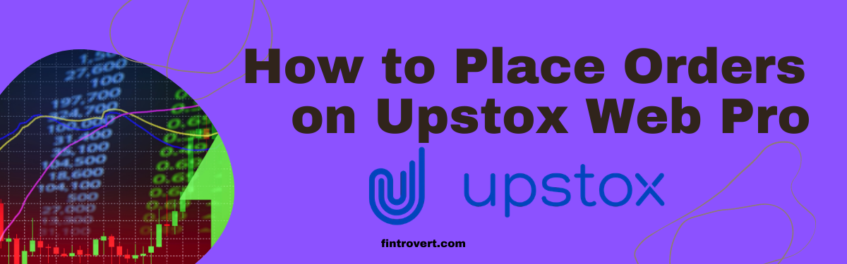 How-to-Place-Orders-on-Upstox-Web-Pro