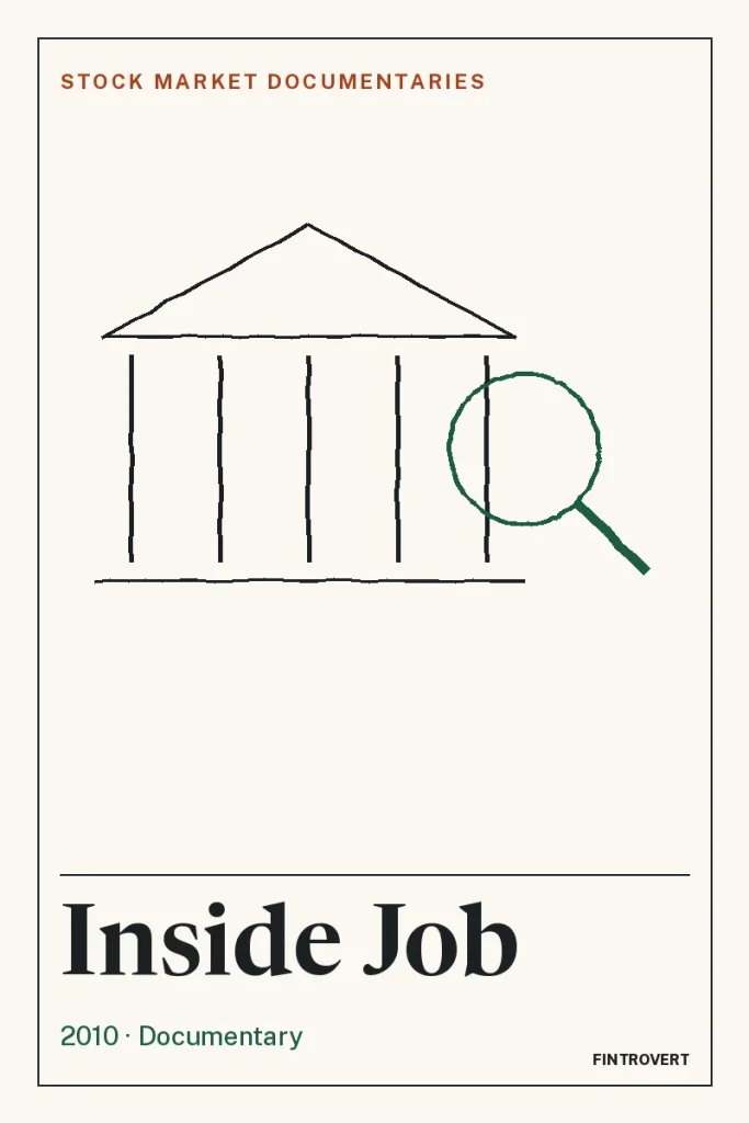 Poster-style graphic for Inside Job (2010 Documentary): a hand-drawn bank building with five columns and a green magnifying glass over its right side above the title in large serif type, on an off-white background with a thin black border.